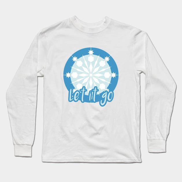 Let it go! Long Sleeve T-Shirt by FandomTrading